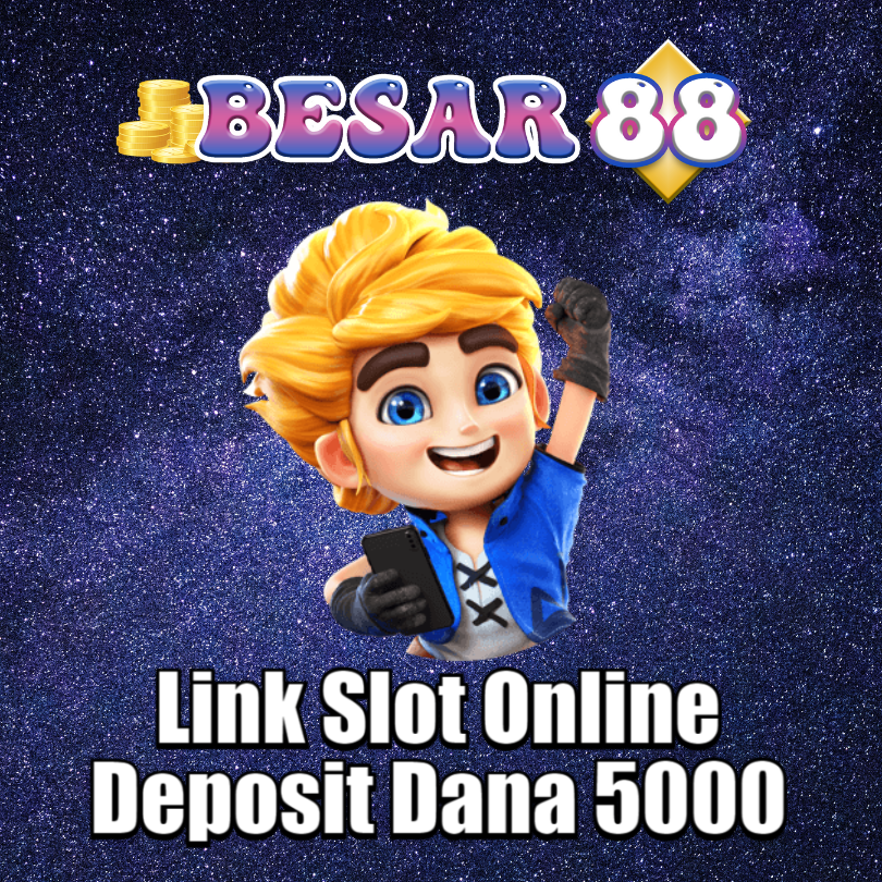 Link Slot Online Deposit Dana 5000