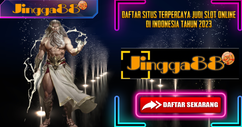 Daftar Situs Terpercaya Judi Slot Online Di Indonesia Tahun 2023
